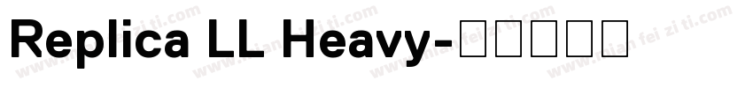 Replica LL Heavy字体转换